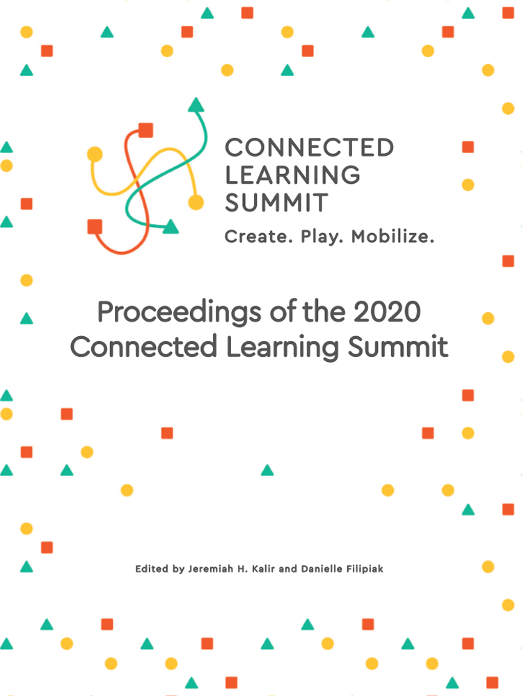 Proceedings of the Connected Learning Summit